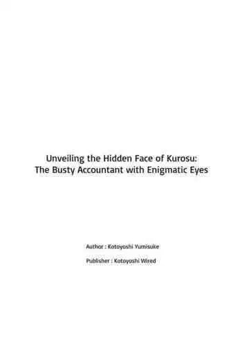 [Kotoyoshi Waiaado (Kotoyoshi Yumisuke)] Keiri no Sanpakugan Kyonyuu Kurosuu-san no Sugao wa Dare mo Shiranai | No-one Has Seen That Busty Accountant's Unmasked Face [English] [ADTL]