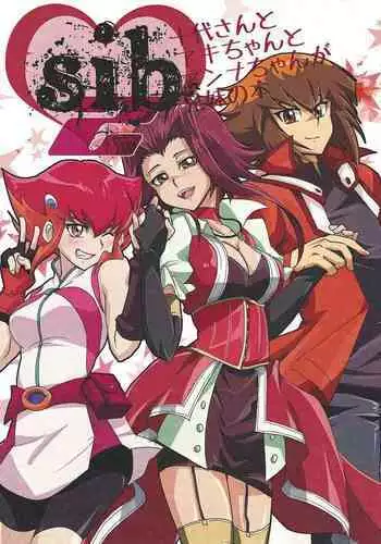 [Batoruboi (Endo)] Sib 2 Judai-san to Aki-chan to Anna-chan ga kyodai no hon (Yu-Gi-Oh! GX, Yu-Gi-Oh! 5D's, Yu-Gi-Oh! ZEXAL)