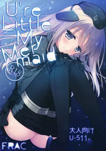 (CSP6) [FRAC (Motomiya Mitsuki)] U're Little My Mermaid (Kantai Collection -KanColle-)