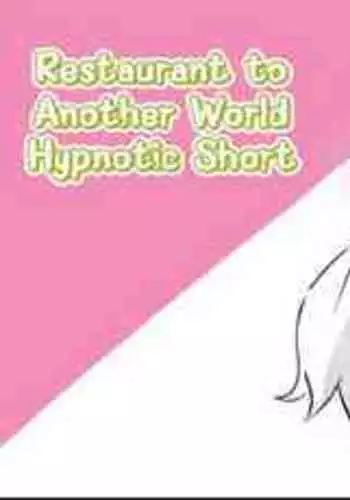 [Sanatuki] Isekai Shokudou Tanpen Manga | Restaurant to Another World Hypnotic Short (Isekai Shokudou) [English]